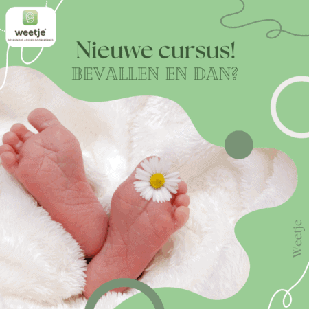 weetje cursus bevallen en dan?